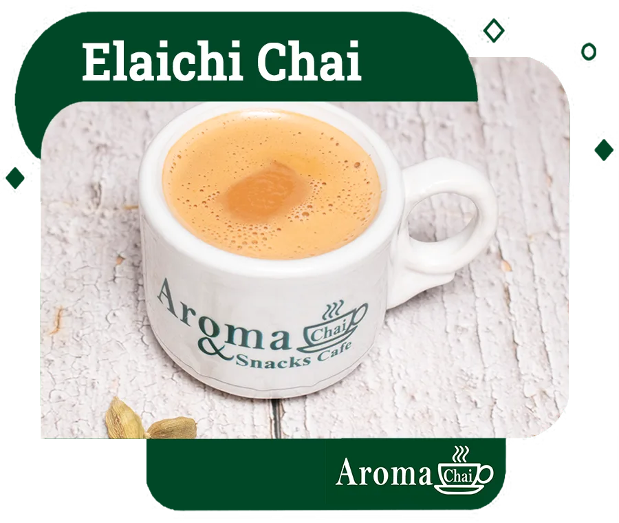 Elaichi Chai (cardamom tea) at Aroma Chai